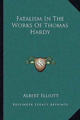 Fatalism In The Works Of Thomas Hardy