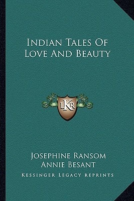 Indian Tales Of Love And Beauty
