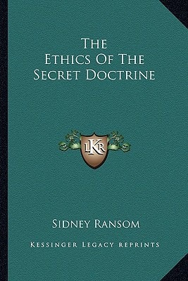 The Ethics Of The Secret Doctrine