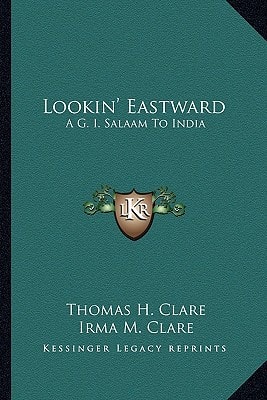 Lookin' Eastward: A G. I. Salaam To India