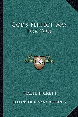 God's Perfect Way For You