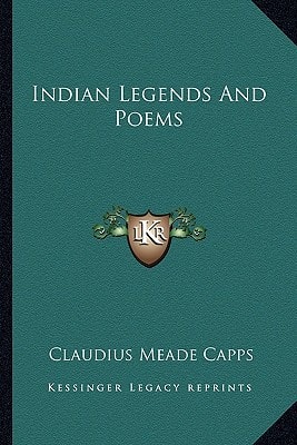 Indian Legends And Poems