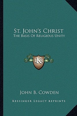 St. John's Christ: The Basis Of Religious Unity