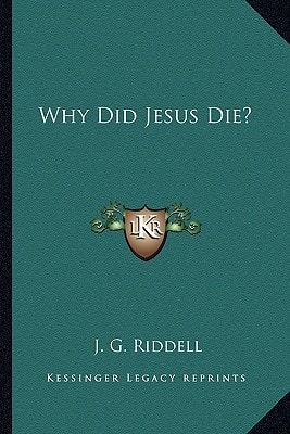Why Did Jesus Die?