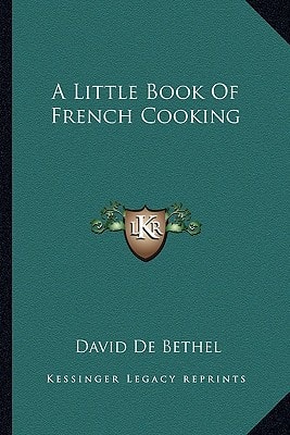A Little Book Of French Cooking