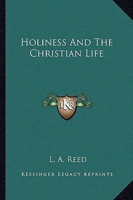 Holiness And The Christian Life