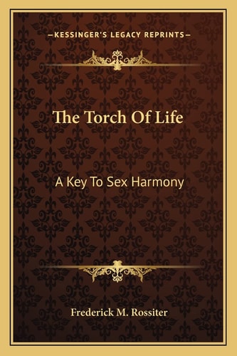 The Torch Of Life: A Key To Sex Harmony