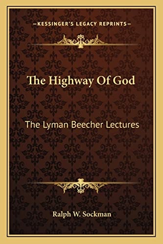 The Highway Of God: The Lyman Beecher Lectures