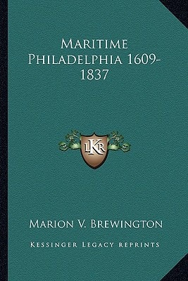 Maritime Philadelphia 1609-1837