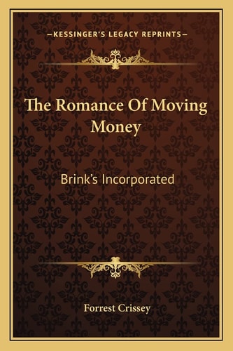 The Romance Of Moving Money: Brink's Incorporated