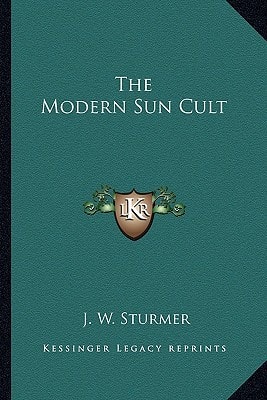 The Modern Sun Cult