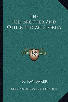 The Red Brother And Other Indian Stories