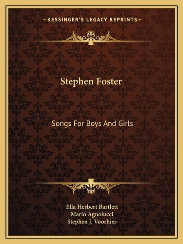 Stephen Foster: Songs For Boys And Girls