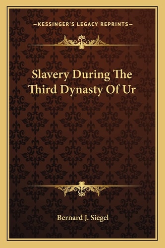 Slavery During The Third Dynasty Of Ur