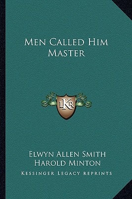 Men Called Him Master