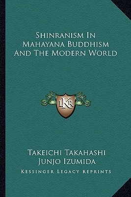 Shinranism In Mahayana Buddhism And The Modern World
