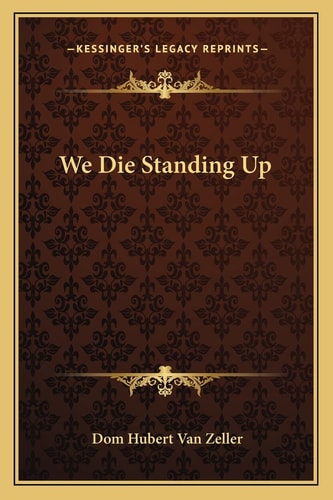 We Die Standing Up