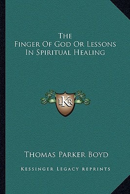 The Finger Of God Or Lessons In Spiritual Healing