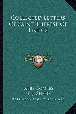 Collected Letters Of Saint Therese Of Lisieux