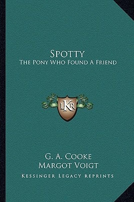 Spotty: The Pony Who Found A Friend