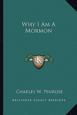 Why I Am A Mormon