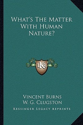 What's The Matter With Human Nature?
