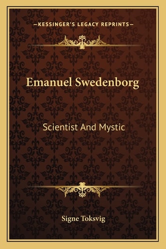 Emanuel Swedenborg: Scientist And Mystic
