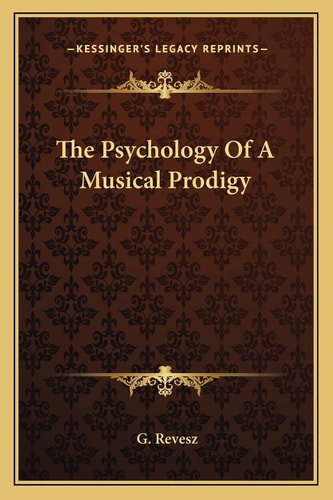 The Psychology Of A Musical Prodigy