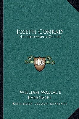 Joseph Conrad: His Philosophy Of Life