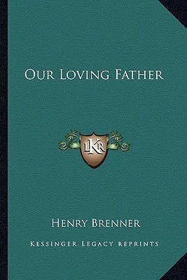 Our Loving Father