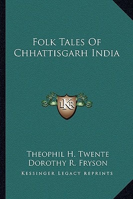 Folk Tales Of Chhattisgarh India