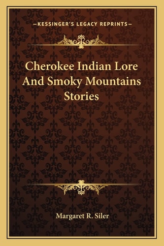 Cherokee Indian Lore And Smoky Mountains Stories