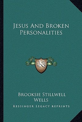 Jesus And Broken Personalities