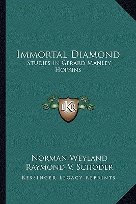 Immortal Diamond: Studies In Gerard Manley Hopkins