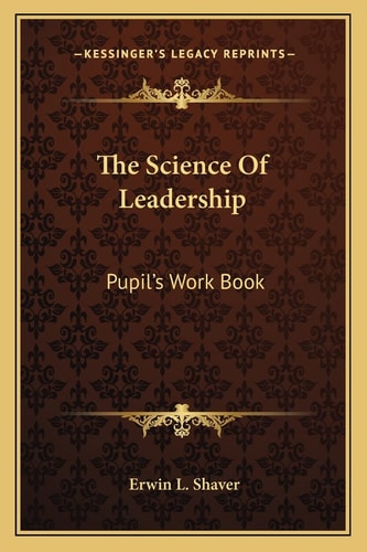The Science Of Leadership: Pupil's Work Book