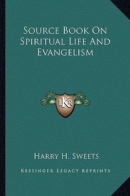 Source Book On Spiritual Life And Evangelism