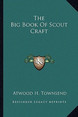 The Big Book Of Scout Craft
