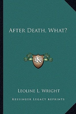 After Death, What?