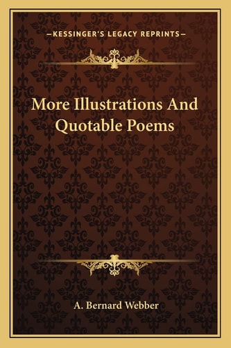More Illustrations And Quotable Poems
