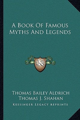 A Book Of Famous Myths And Legends