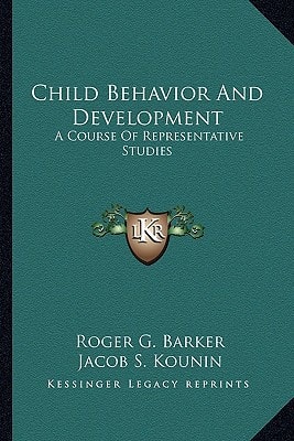 Child Behavior And Development: A Course Of Representative Studies