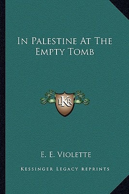 In Palestine At The Empty Tomb