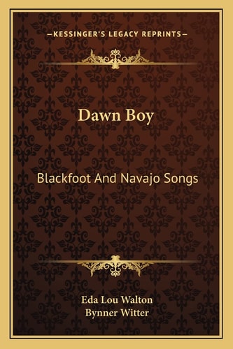 Dawn Boy: Blackfoot And Navajo Songs