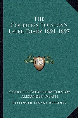 The Countess Tolstoy's Later Diary 1891-1897