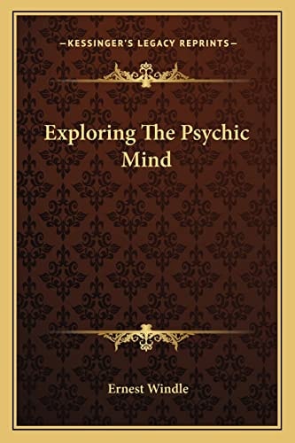 Exploring The Psychic Mind