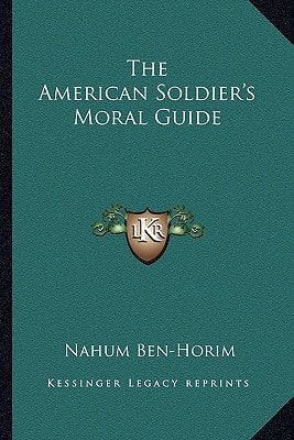 The American Soldier's Moral Guide