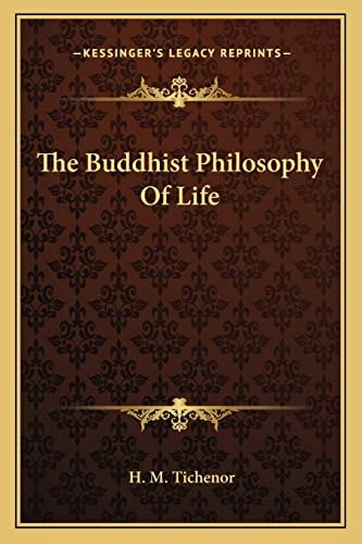 The Buddhist Philosophy Of Life