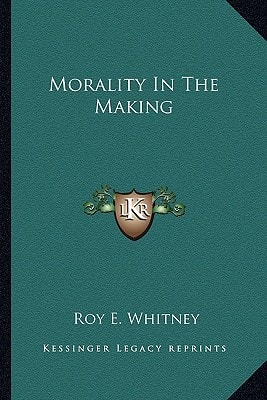 Morality In The Making
