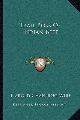 Trail Boss Of Indian Beef