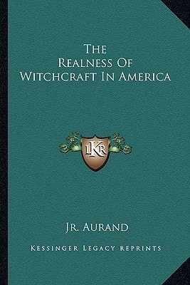 The Realness Of Witchcraft In America